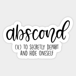 Abscond Aesthetic Word Definition Sticker